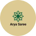 Business logo of Arya saree