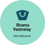 Business logo of Shama Vastralay