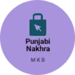 Business logo of Punjabi Nakhra suit