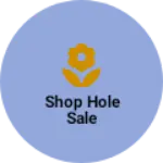 Business logo of Shop hole sale