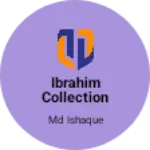 Business logo of Ibrahim collection