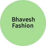 Business logo of Bhavesh fashion