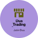 Business logo of Dua trading company