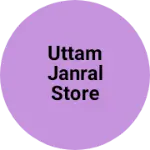 Business logo of Uttam janral store