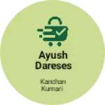 Business logo of Ayush dareses