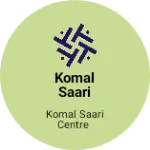 Business logo of Komal saari centre