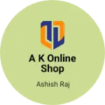 Business logo of A k online shop