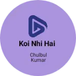 Business logo of Koi nhi hai