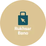 Business logo of Rukhsar bano