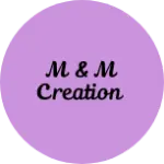Business logo of M & M creation