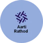 Business logo of Aarti Rathod