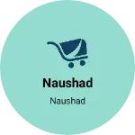 Business logo of Naushad