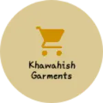 Business logo of Khawahish garments