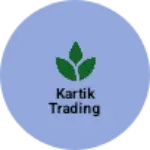 Business logo of Kartik trading