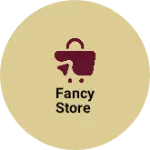 Business logo of Fancy store