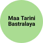 Business logo of Maa tarini bastralaya