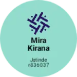 Business logo of Mira kirana store