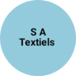Business logo of S A Textiels