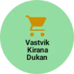Business logo of Vastvik kirana dukan