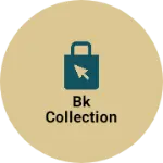 Business logo of BK collection
