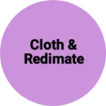 Business logo of Cloth & redimate