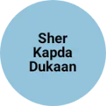 Business logo of Sher Kapda Dukaan