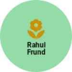 Business logo of Rahul frund
