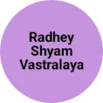 Business logo of Radhey shyam vastralaya