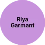 Business logo of Riya garmant