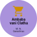 Business logo of Ambabavani clatha sentar