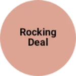 Business logo of Rocking deal