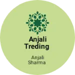 Business logo of Anjali treding