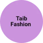 Business logo of Taib fashion