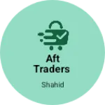 Business logo of Aft traders