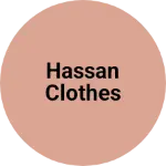 Business logo of Hassan clothes