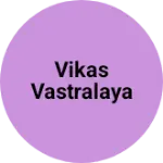 Business logo of Vikas vastralaya