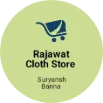 Business logo of Rajawat cloth store