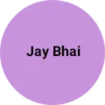 Business logo of Jay bhai