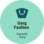 Business logo of Garg fashion