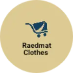 Business logo of Raedmat clothes