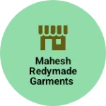 Business logo of Mahesh redymade garments