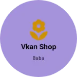 Business logo of Vkan shop