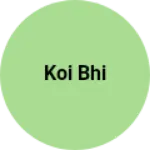 Business logo of Koi bhi