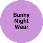 Business logo of Bunny Night Wear