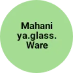 Business logo of Mahaniya.glass. ware