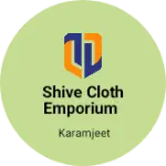 Business logo of Shive cloth emporium