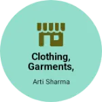 Business logo of Clothing, garments, fashion and textile's