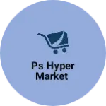 Business logo of PS hyper market