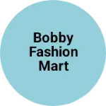 Business logo of BOBBY FASHION MART