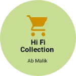 Business logo of Hi Fi collection